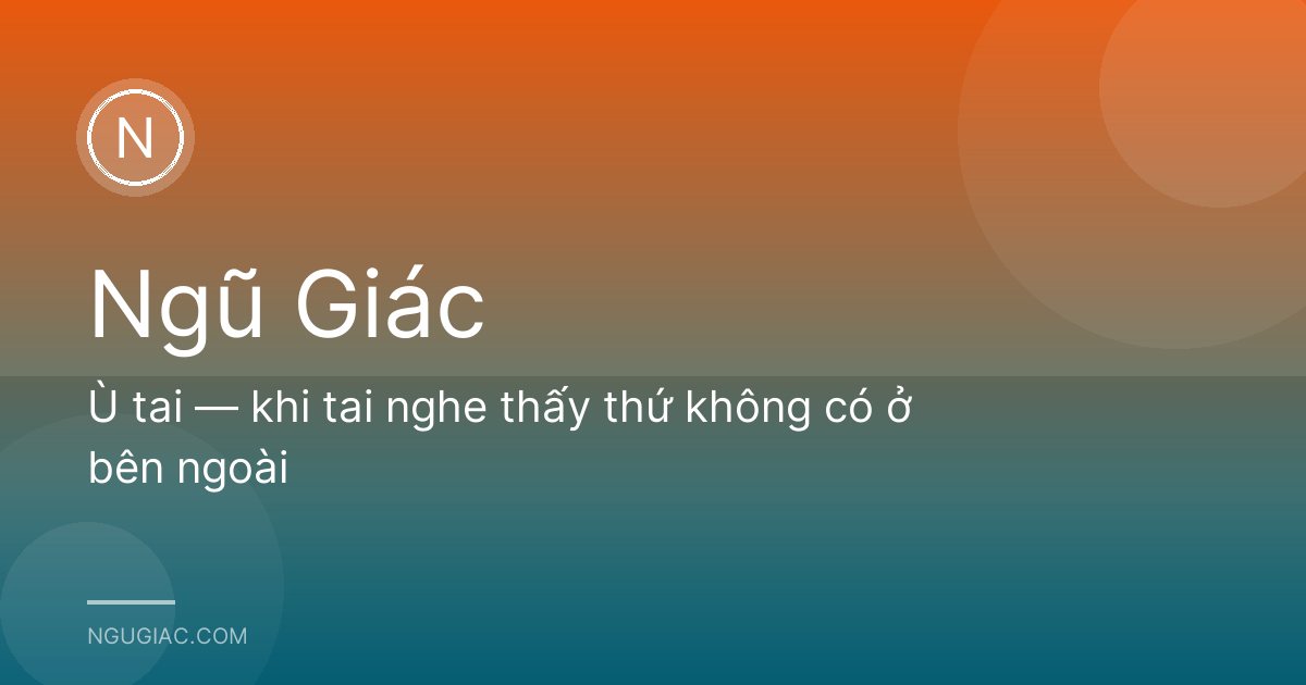 Ù tai — khi tai nghe thấy thứ không có ở bên ngoài